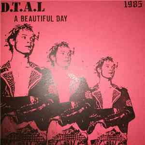 D.T.A.L. - A Beautiful Day