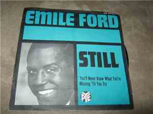 Emile Ford - Still / You'll Never Know What You're Missing 'Til You Try
