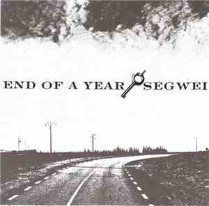 End Of A Year / Segwei - End Of A Year / Segwei
