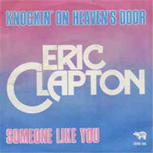 Eric Clapton - Knockin' On Heaven's Door