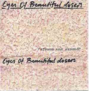 Eyes Of Beautiful Losers - Around And Around