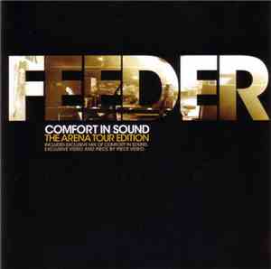 Feeder - Comfort In Sound (The Arena Tour Edition)