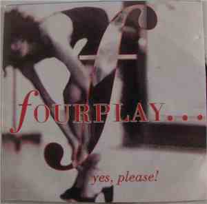 Fourplay - Yes, Please!