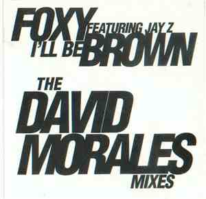 Foxy Brown - I'll Be (The David Morales Mixes)