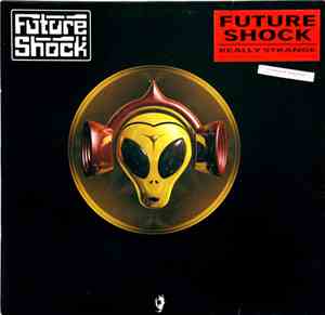 Future Shock - Really Strange