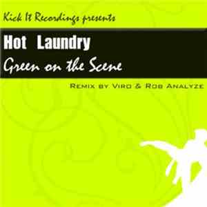 Hot Laundry - Green On The Scene