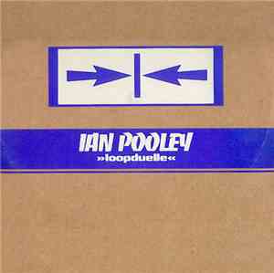 Ian Pooley - Loopduelle
