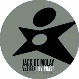 Jack De Molay & Libex - Luv Phase