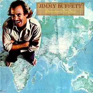 Jimmy Buffett - Somewhere Over China