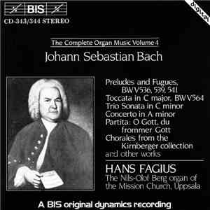 Johann Sebastian Bach / Hans Fagius - Preludes And Fugues / Toccata In C /  ...