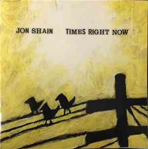Jon Shain - Times Right Now