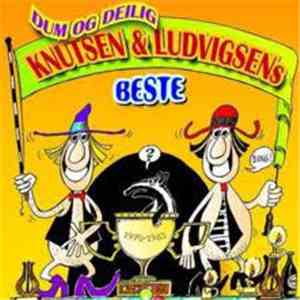 Knutsen & Ludvigsen - Dum Og Deilig Knutsen & Ludvigsen's Beste