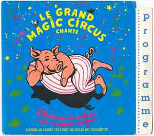 Le Grand Magic Circus - L'Histoire Du Cochon Qui Voulait Maigrir