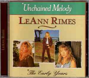 LeAnn Rimes - Unchained Melody / The Early Years