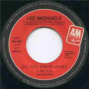 Lee Michaels - Do You Know What I Mean / Can I Get A Witness
