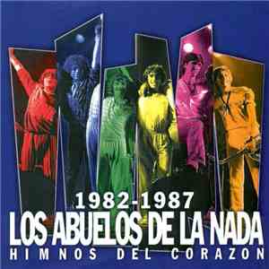 Los Abuelos De La Nada - 1982-1987 · Himnos Del Corazón