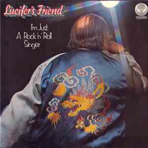 Lucifer's Friend - I'm Just A Rock 'N' Roll Singer