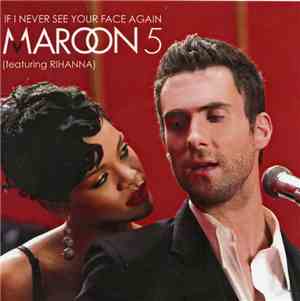 Maroon 5 Featuring Rihanna - If I Never See Your Face Again
