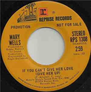 Mary Wells - If You Can't Give Her Love (Give Her Up)