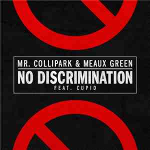 Mr. Collipark & Meaux Green - No Discrimination