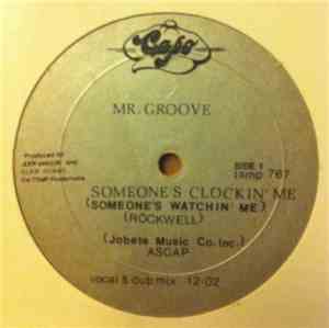 Mr. Groove  - Someone's Clockin' Me