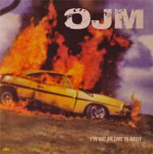 OJM / Gorilla  - I've Got No Time To Waste / Demon Seed