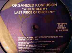 Organized Konfusion - Who Stole My Last Piece Of Chicken?