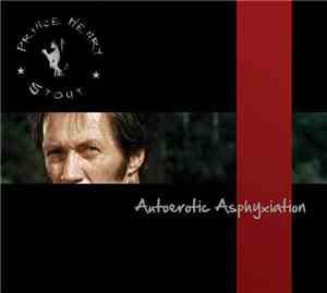 Prince Henry Stout - Autoerotic Asphyxiation