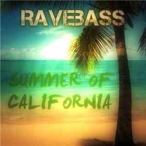 Ravebass - Summer Of California