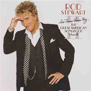 Rod Stewart - As Time Goes By... The Great American Songbook Vol. II