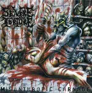 Severe Torture - Misanthropic Carnage