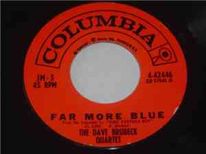 The Dave Brubeck Quartet - Far More Blue / Gone With The Wind