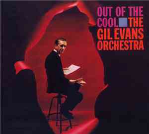 The Gil Evans Orchestra - Out Of The Cool