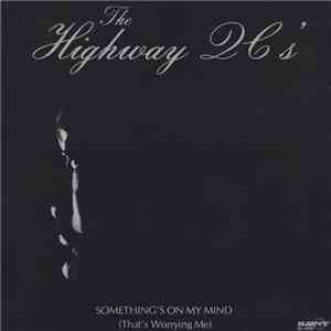 The Highway QC's - Something's On My Mind (That's Worrying Me)