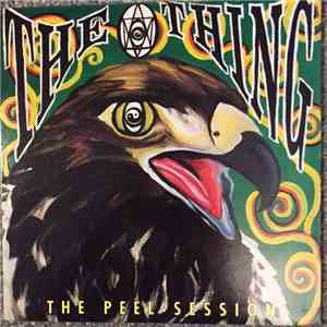 The Thing  - The Peel Session