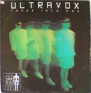 Ultravox - Three Into One