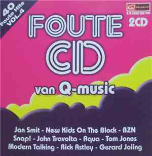 Various - Foute Cd Van Q-Music Vol.4