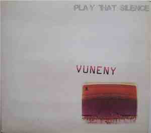 Vuneny - Play That Silence
