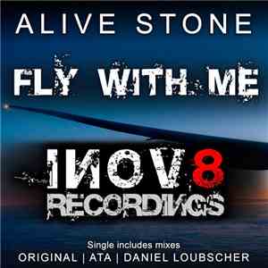 Alive Stone - Fly With Me