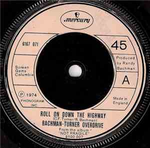 Bachman-Turner Overdrive - Roll On Down The Highway