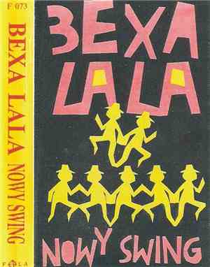 Bexa Lala - Nowy Swing