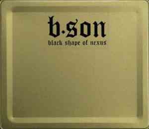 B.Son - Black Shape Of Nexus