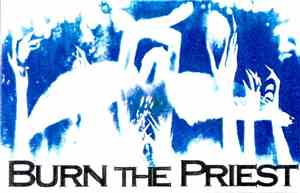 Burn The Priest - Burn The Priest