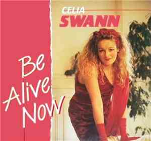 Celia Swann - Be Alive Now