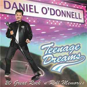 Daniel O'Donnell - Teenage Dreams