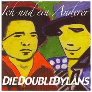 Die DoubleDylans - Ich Und Ein Anderer