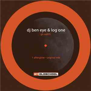 DJ Ben Eye & Log One - Afterglow