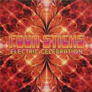 Four Sticks - Electric Celebration