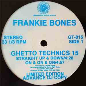 Frankie Bones - Ghetto Technics 15