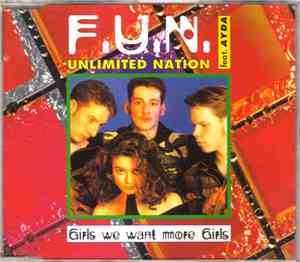 F.U.N. Unlimited Nation Feat. Ayda - Girls We Want More